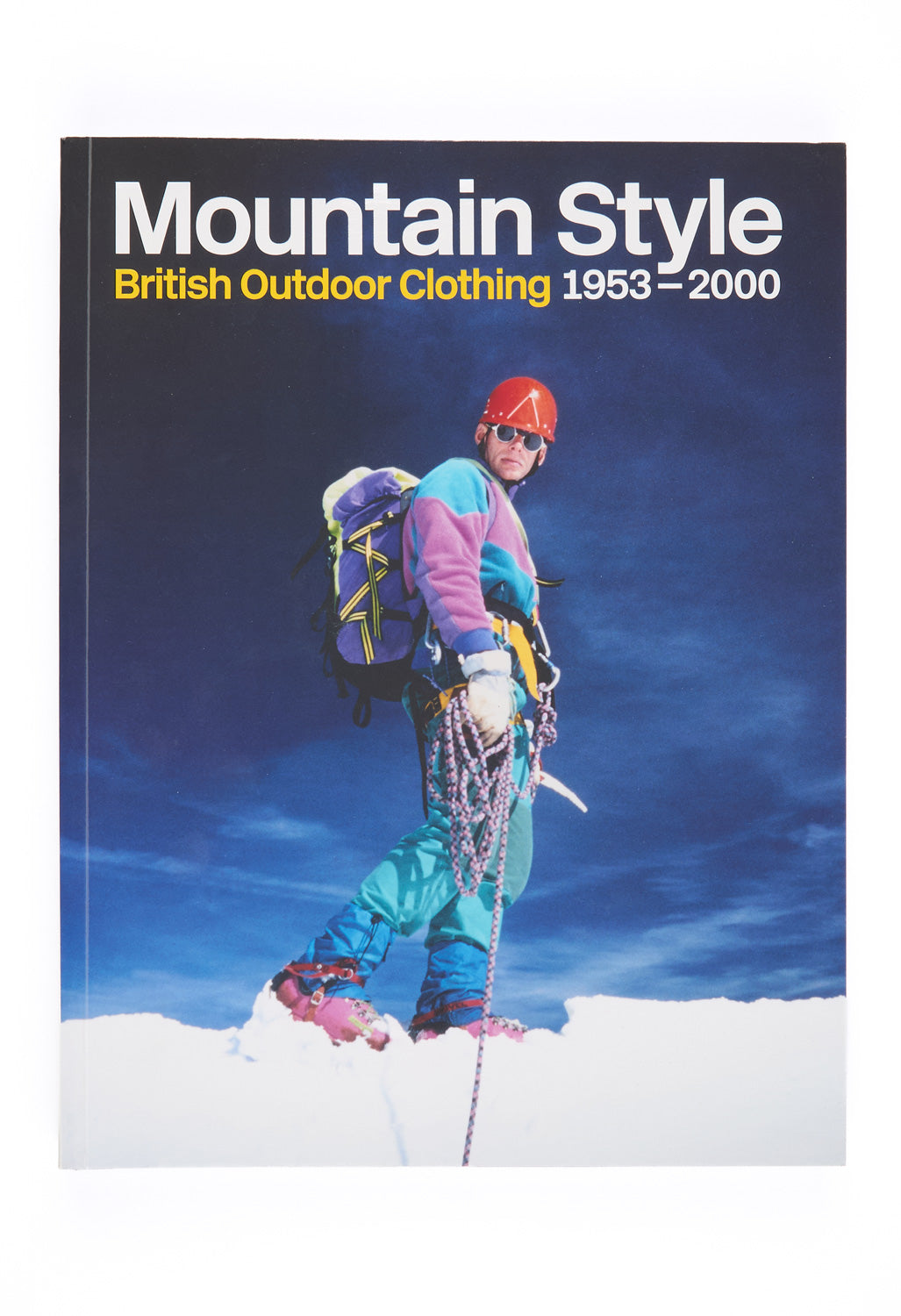 Isola Press Mountain Style: British Outdoor Clothing 1953-2000 (Softback)