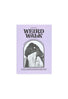 Weird Walk Zine Issue 8
